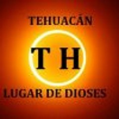 Tehuacán Lugar de Dioses