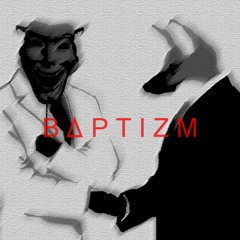 BΔPTIZM