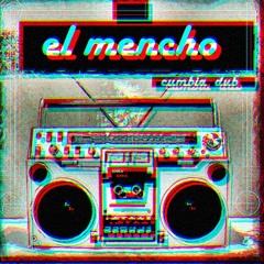 el mencho cumbia dub