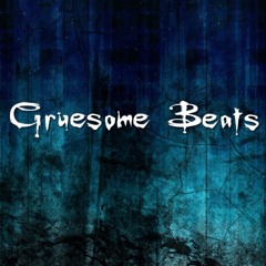 Gruesome Beats