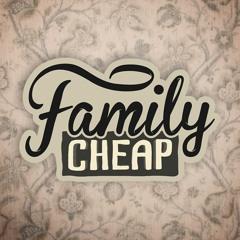 Family Cheap