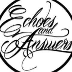 EchoesAndAnswers