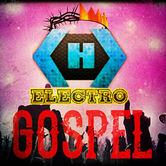 Hits Electro-Gospel