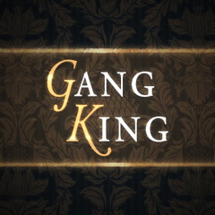 Gang King