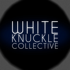 White Knuckle Collective