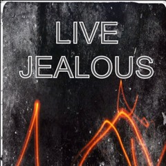 Live Jealous