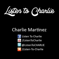 Listen to Charlie