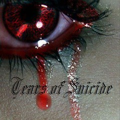 Tears of Suicide