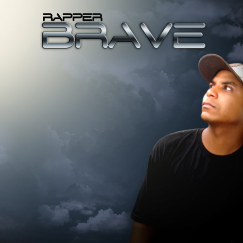 Stream Rapper Brave music | Listen to songs, albums, playlists for free ...