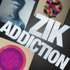 Zik Addiction