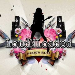 Loud N Loaded Promotion