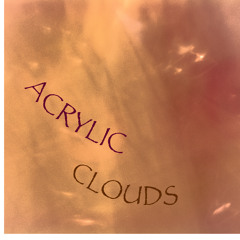 Acrylic Clouds