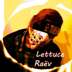 DJ Lettuce Raëv
