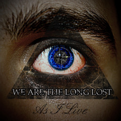 We Are The Long Lost