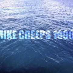 Mike Creepz 1000