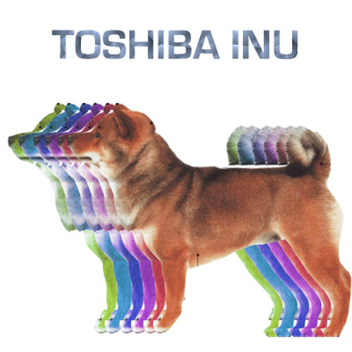 Stream Toshiba Inu music Listen to songs albums playlists for