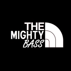 The Mighty Bass