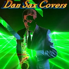 Dan Sax Covers