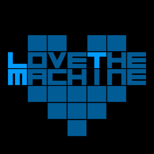 LoveTheMachine’s avatar