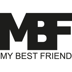 MBF / My Best Friend