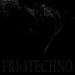 FRI<3TECHNO