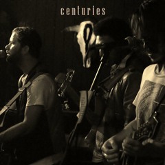 centuries