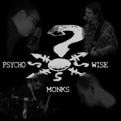 Psycho Wise Monks