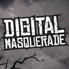 Digital Masquerade
