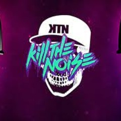 KILL THE NOISE (Official)
