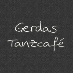 Gerdas Tanzcafé