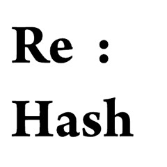 Re:Hash