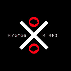 The MVST3R MINDZ