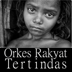 OrkesRakyatTertindas