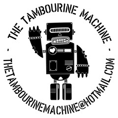 The Tambourine Machine