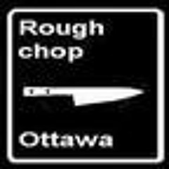 RoughchopOttawa