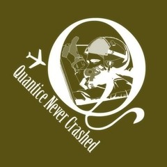 Quantice Never Crashed