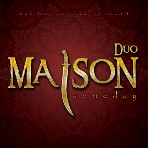 Duo MaiSon - Someday - 01 - War Of Uhud (Preview)