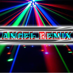 angel remix