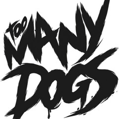 Too Many Dogs
