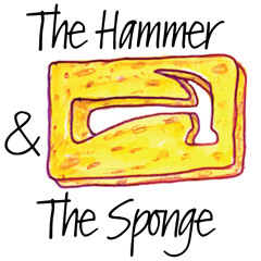 The Hammer and The Sponge