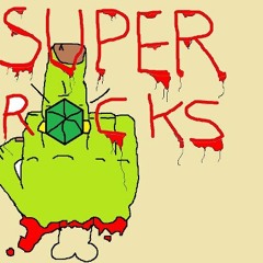 Super Rocks