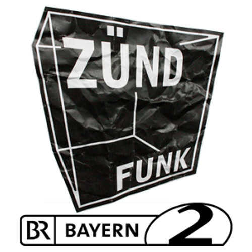 Zündfunk Bayern 2 Zündfunk Bayern 2