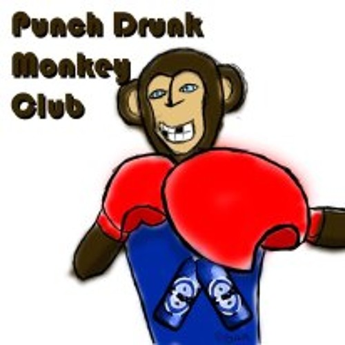 Punch Drunk Monkey Club’s avatar