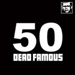 Dead Famous Mixes
