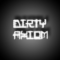 DirtyAxiom