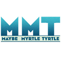 Maybe Myrtle Tyrtle