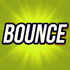 Bounce Bounce Bounce