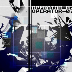 Operator 07