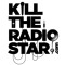 Kill The Radio Star