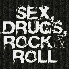 Sex, Drugs & Rock n Roll
